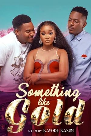 Something Like Gold's poster