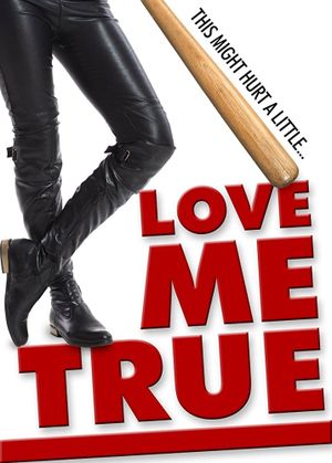 Love Me True's poster