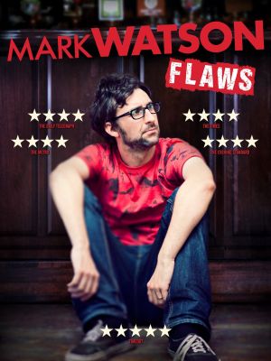 Mark Watson: Flaws's poster