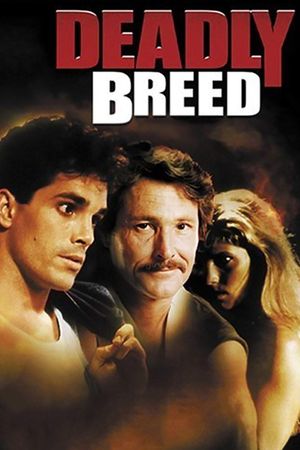 Deadly Breed's poster