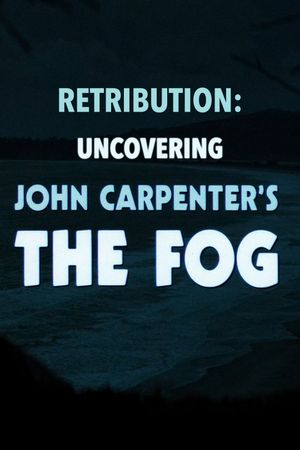 Retribution: Uncovering John Carpenter's 'The Fog''s poster
