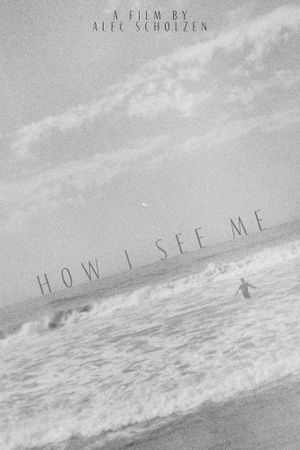 how i see me's poster
