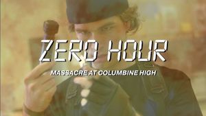 Zero Hour: Massacre at Columbine High's poster