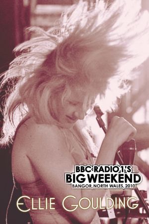 Ellie Goulding Live at BBC Radio 1's Big Weekend 2010's poster