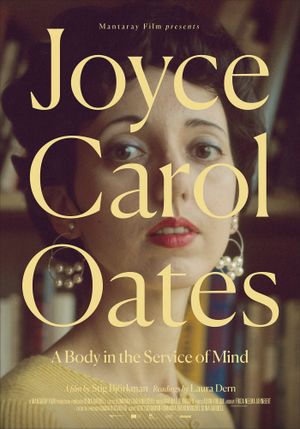 Joyce Carol Oates: A Body in the Service of Mind's poster