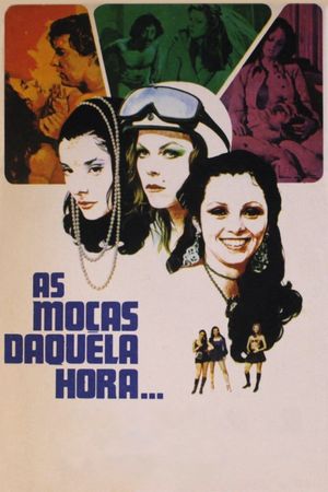 As Moças Daquela Hora's poster image