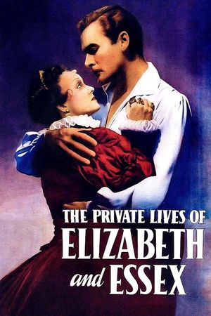 The Private Lives of Elizabeth and Essex's poster
