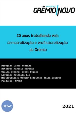 20 Anos Trabalhando pela Democratização e Profissionalização do Grêmio's poster