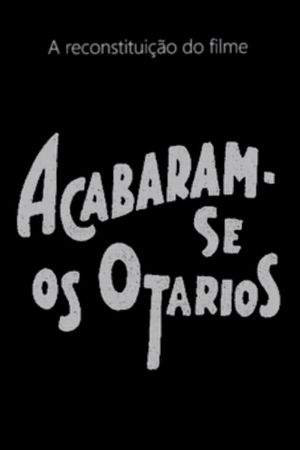 Acabaram-se os Otários's poster image