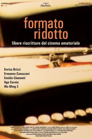 Formato ridotto: Libere riscritture di cinema amatoriale's poster image