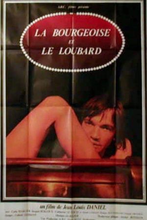 La bourgeoise et le loubard's poster