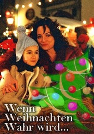 Wenn Weihnachten wahr wird's poster