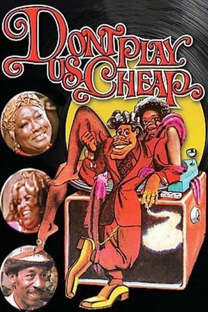 Don't Play Us Cheap's poster