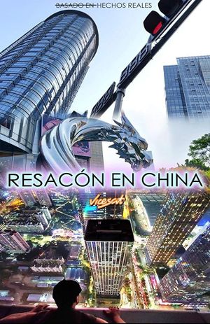 Resacón en China's poster