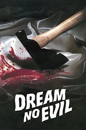 Dream No Evil's poster