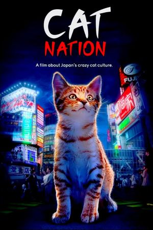 Cat Nation: A Film About Japan's Crazy Cat Culture's poster