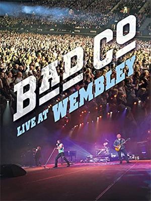 Bad Company: Live at Wembley's poster