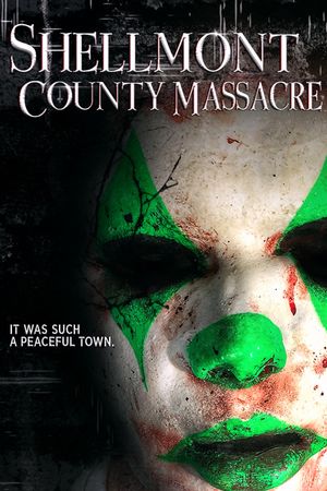 Shellmont County Massacre's poster