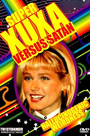 Super Xuxa Contra Baixo Astral's poster