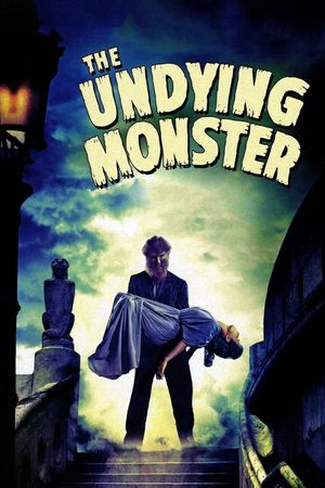The Undying Monster's poster