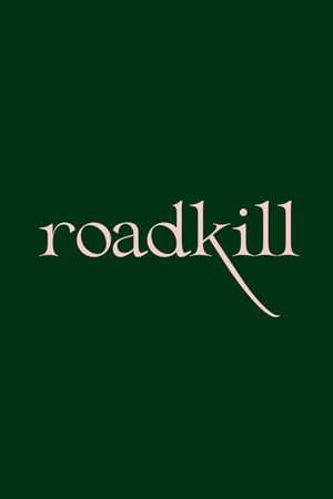 Roadkill's poster