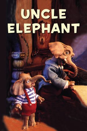 Uncle Elephant's poster