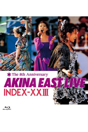 Akina East Live Index-XXIII The 8th Anniversary's poster
