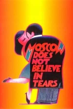 Moscow Does Not Believe in Tears's poster