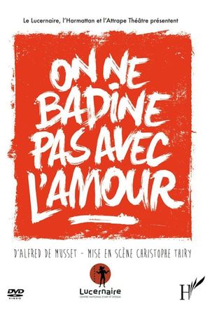 On ne badine pas avec l’amour's poster