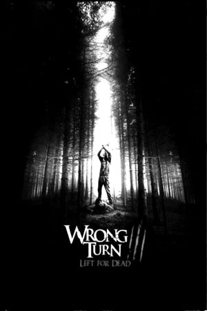 Wrong Turn 3: Left for Dead's poster