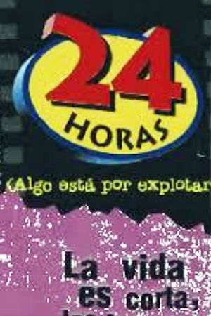 24 Hours (Something It's Explosive)'s poster