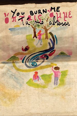 You Burn Me's poster