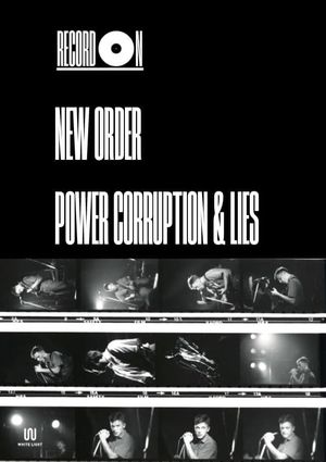Record On: New Order - Power, Corruption & Lies's poster