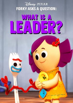 Forky Asks a Question: What Is a Leader?'s poster