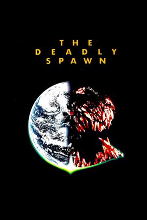The Deadly Spawn's poster