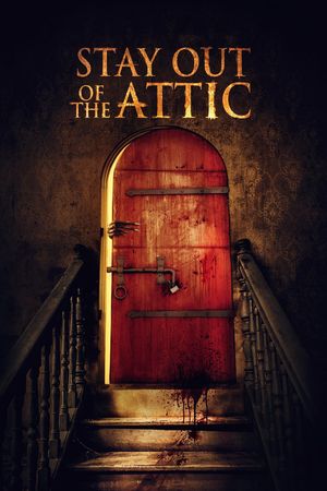 Stay Out of the F**king Attic's poster