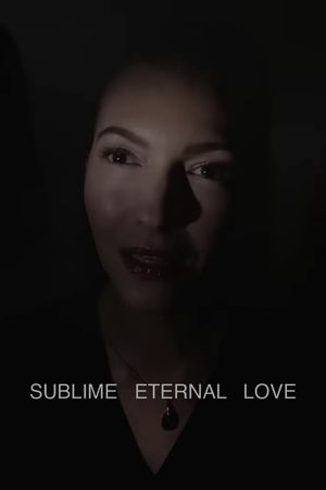 Sublime Eternal Love's poster