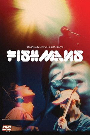 Fishmans: Otokotachi no Wakare 98.12.28 @ Akasaka Blitz's poster