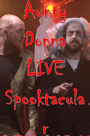 The Aunty Donna LIVE Spooktacular's poster