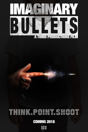 Imaginary Bullets's poster