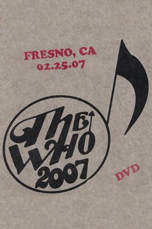 The Who: Fresno 2/25/2007's poster