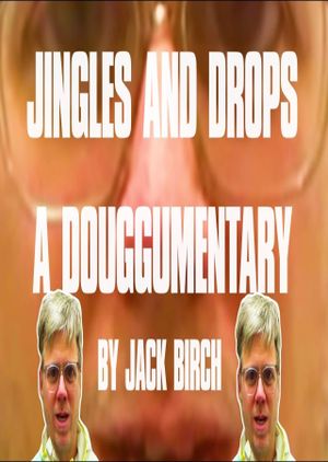 Jingles & Drops: A Douggumentary's poster