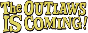 The Outlaws Is Coming's poster