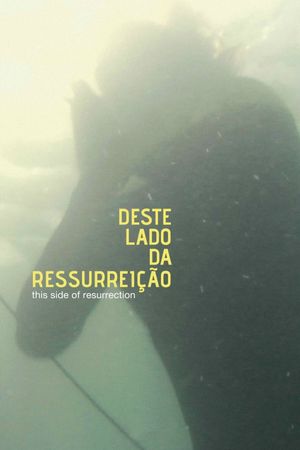 This Side of Resurrection's poster