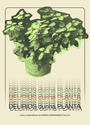 Delirios dunha planta's poster