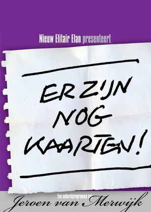 Jeroen van Merwijk: Er Zijn Nog Kaarten!'s poster