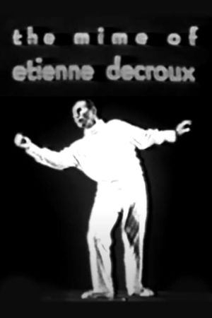 The Mime of Etienne Decroux's poster