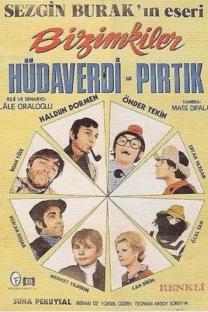 Bizimkiler: Hüdaverdi Pirtik's poster