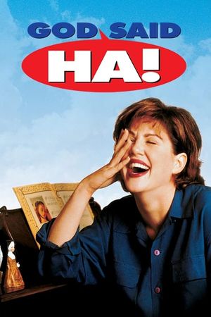 God Said, 'Ha!''s poster