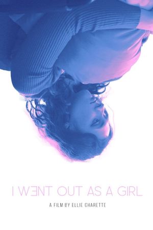 I Went Out as a Girl's poster